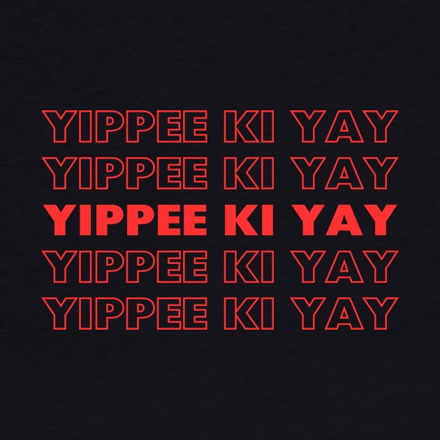 yippee ki yay by IJMI